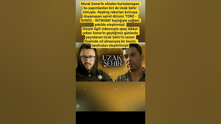 Murat Soner'in elinden kurtulamayan bu yapımlardan biri de Uzak Şehir olmuştu. Reyting rekorları kır