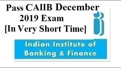 Pass CAIIB Exam in Few Days [2/7/10/15 days]