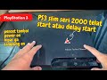 Service PS3 slim Telat On atau delay start