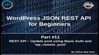 Wordpress JSON REST API Tutorial for beginners(#11) Update post using Basic Auth and wp_remote_post