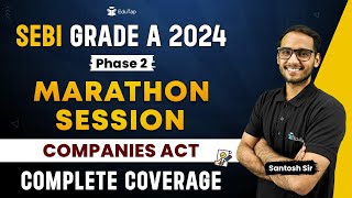 Sebi Grade A 2024 Companies Act Marathon  Sebi Revision Mcq  Sebi Phase 2 Syllabus Preparation