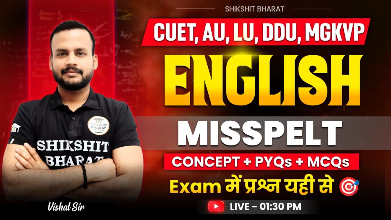 🎯Misspelt PYQs + MCQs | CUET, AU, LU, DDU, MGKVP & other entrance exam(2026) | English by Vishal Sir