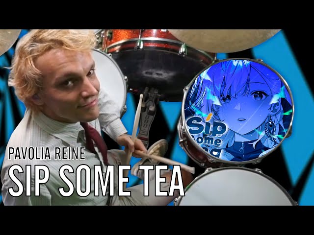 Pavolia Reine - Sip Some Tea | Office Drummer [First Time Hearing] class=
