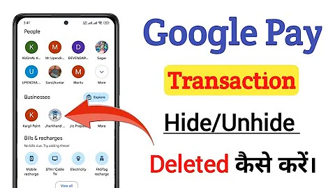 Google pay transaction history को hide/unhide कैसे करे। How to gpay transaction hide or unhide