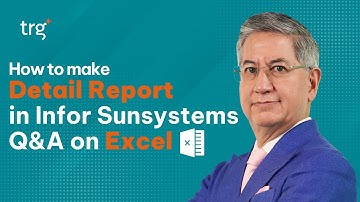How to Create Detail Report in Infor Sunsystems Q&A on Excel| Accounting