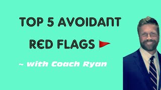 Celebrity Top 5 avoidant red flags Wealth