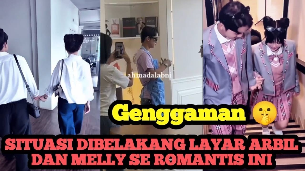 SITUASI BELAKANG LAYAR ‼️ Arbil dan Melly Se Romantis Ituu🤫