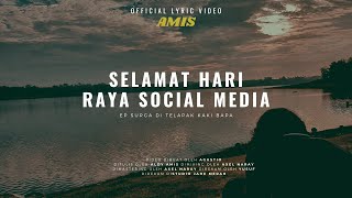 AMIS - Selamat Hari Raya Social Media