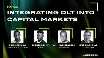 ACCESS EU 2024 | Session 6: Integrating DLT Into Capital Markets