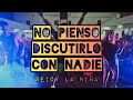 No Pienso Discutirlo con Nadie - Seidy La Niña / Zumba Buena Vibra / Coreografía
