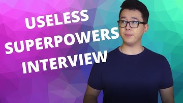 Useless Superpower Interview