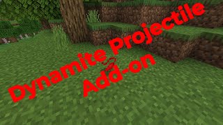 Dynamite Projectile Add-on minecraft bedrock edition
