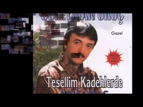 SÜLEYMAN ORUÇ BU ÇİLE
