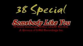Video thumbnail of "38 Special somebody like you (Lyrics)"