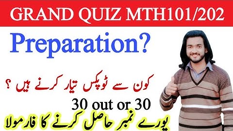 Grand Quiz of mth101/202 preparation| How to prepare mth101 grand quiz