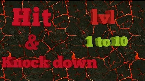 Hit & knock down ,level 1-10