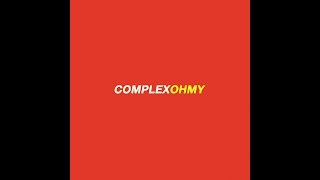 Complex - OhMy