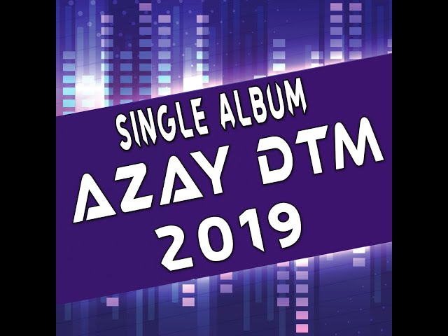 Saat Terakhir 2019 Azay Dtm Kampoeng Mp3 Muzik Indir Dinle Mp3kurt