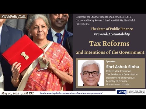 #TowardsAccontability | E2 | Ashok Sinha | Tax Reforms and the Intentions of the Government