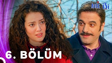 Aile İşi 6. Bölüm