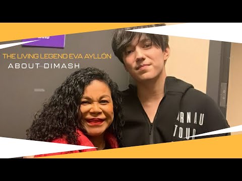 The Living Legend Eva Ayllón about Dimash | Живая легенда Ева Айллон о Димаше