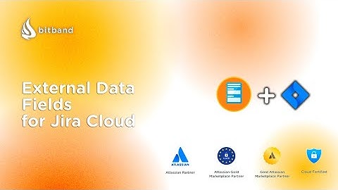 External data fields for Jira Cloud