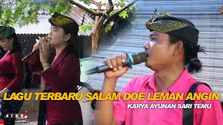 LAGU BARU TEMU KARYA 05 SALAM DOE LEMAN ANGIN KARYA CIPTA AYUNAN SARI TEMU