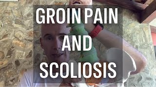 Groin Pain and Scoliosis