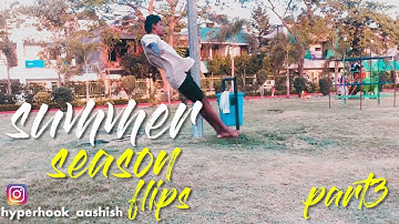 Summer Season Flips (part 3)