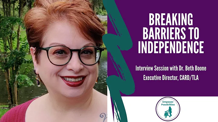 Breaking Barriers to Independence Interview Sessio...