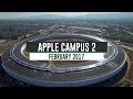 Apple Campus 2 February 2017 Construction Update 4K