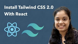 install tailwind css 2.0 in a react project with create react app