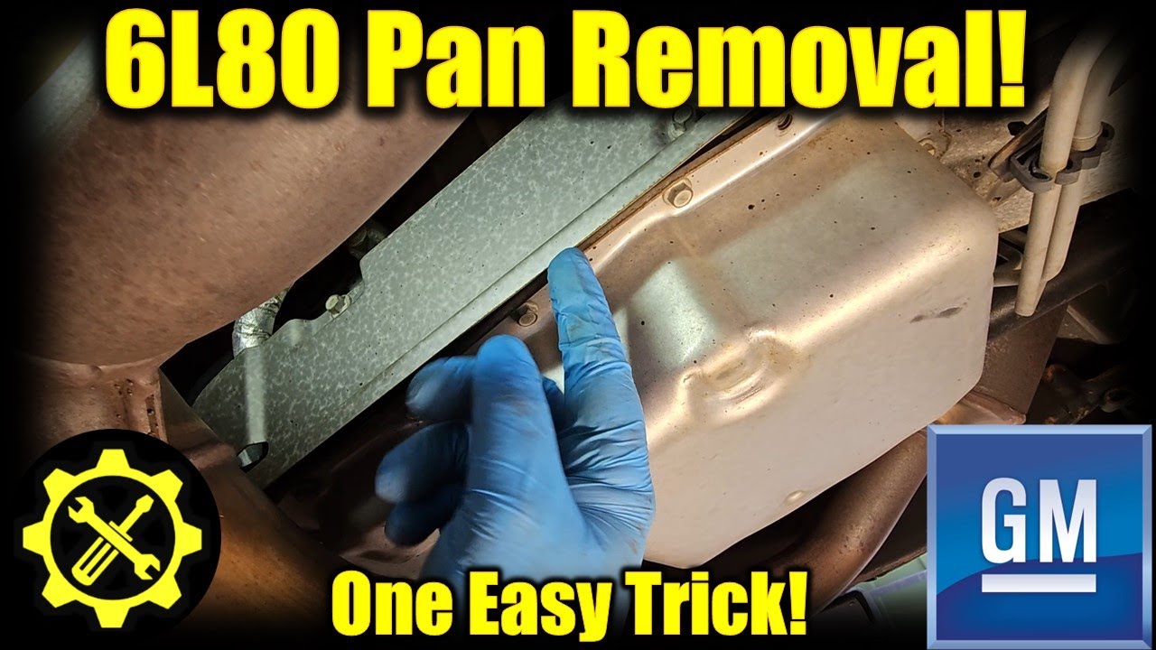 GM 6L80 Transmission Pan Removal Easy Trick! YouTube