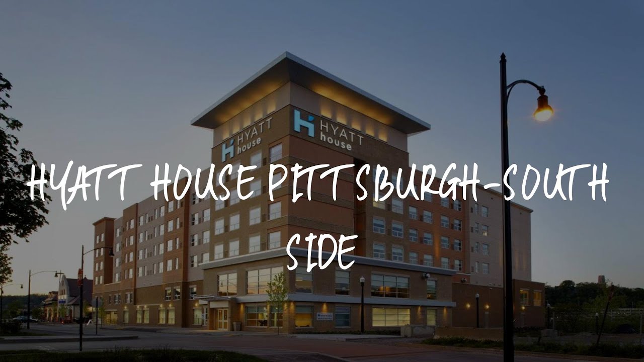 HYATT House Pittsburgh-South Side Review - Pittsburgh , United States of America