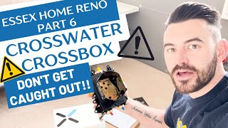 CROSSWATER CROSSBOX - DON'T GET CAUGHT OUT - ESSEX HOUSE RENO PT 6