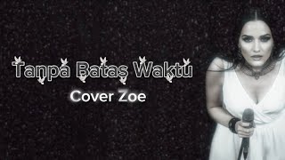 Ada rindu yang tak punya akhir ? Cocok ni Tanpa Batas Waktu - AI Cover by Zoe