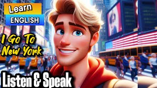 My Trip to New York | English Listening Skills  Speaking Skills My Daily Routine