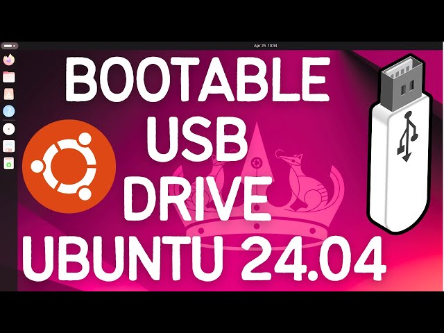 How to Make Ubuntu 24.04 LTS Bootable USB Drive (2024)