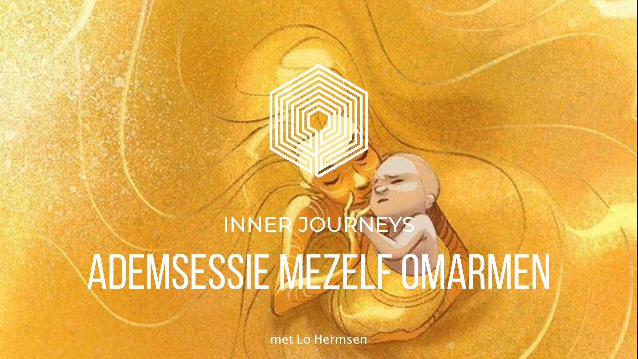 Breathwork | Ademsessie: Mezelf omarmen | Inner Journeys | Lo Hermsen