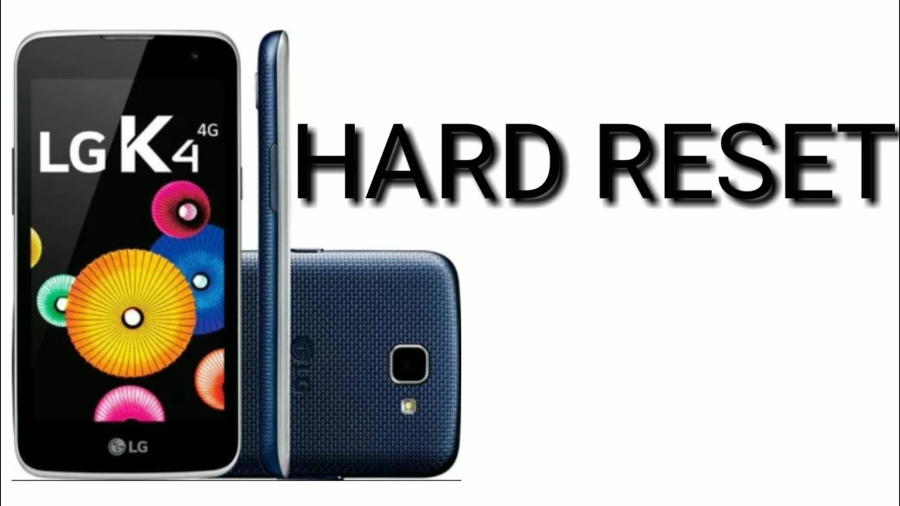 HARD RESET LG K4 K130, K5 K500, K8 K350, K10 K430, LG X, FORMATAR