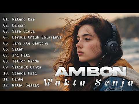AMBON WAKTU SENJA (Audio Full Album)