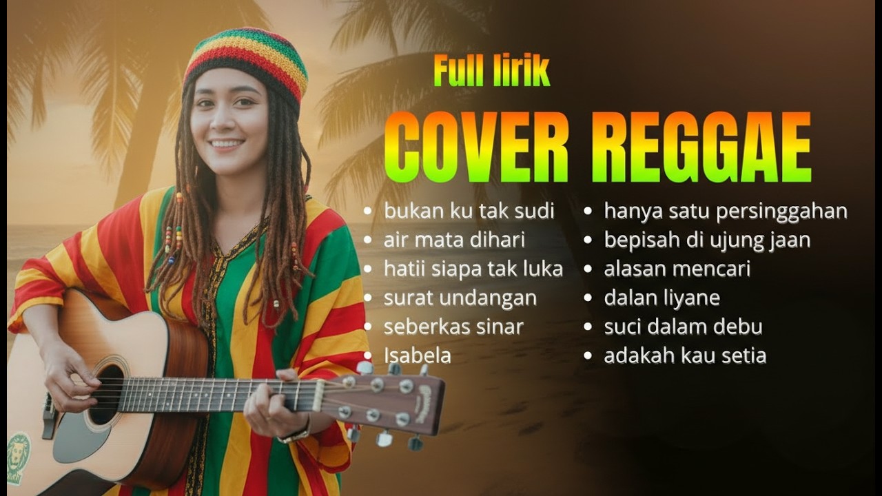 Reggae Cover Lagu Indonesia Paling Enak Didengar 2026 (FULL LIRIK)