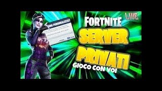 LIVE FORTNITE ITA ZONE WARS SERVER PRIVATI  -  GIOCO CON VOI