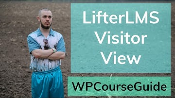 How to use the LifterLMS Student/Visitor View