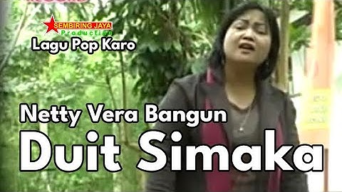 Lagu Karo DUIT SIMAKA - NETTY VERA BANGUN | Lagu Karo Kenangan [Official Music Video]
