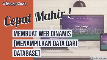 Cepat Mahir ! Membuat Website Dinamis - Menampilkan Data Dari Database