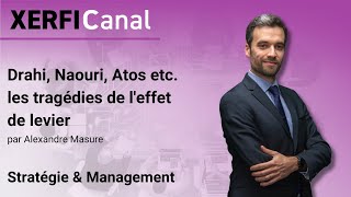 Drahi, Naouri, Atos Etc. Les Tragédies De Leffet De Levier Alexandre Masure