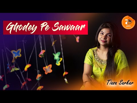 Ghodey Pe Sawaar Ft Tiasa Sarkar | Cover | JM Studio Kolkata