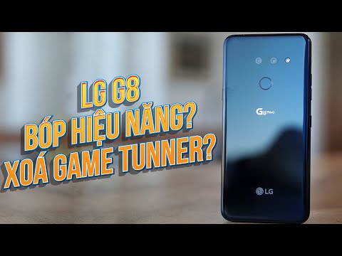 LG G8 THINQ CÓ BỊ BÓP HIỆU NĂNG KHÔNG ? CÓ NÊN XÓA GAME TUNER KHÔNG ?
