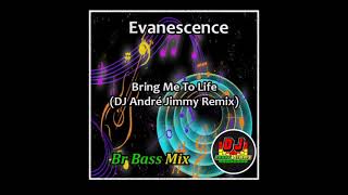 Evanescence - Bring Me To Life (DJ André Jimmy Remix)